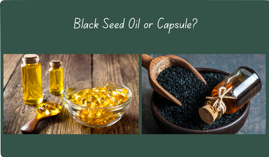 black seed oil or capsule which is better
