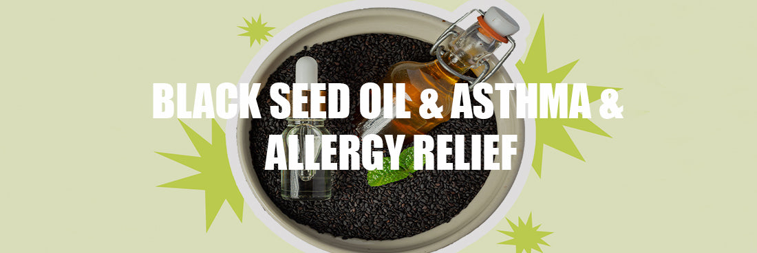 BLACK SEED OIL & ASTHMA & ALLERGY RELIEF