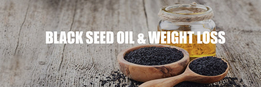 BLACK SEED OIL & WEIGHT LOSS