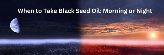 When to Take Black Seed Oil: Morning or Night